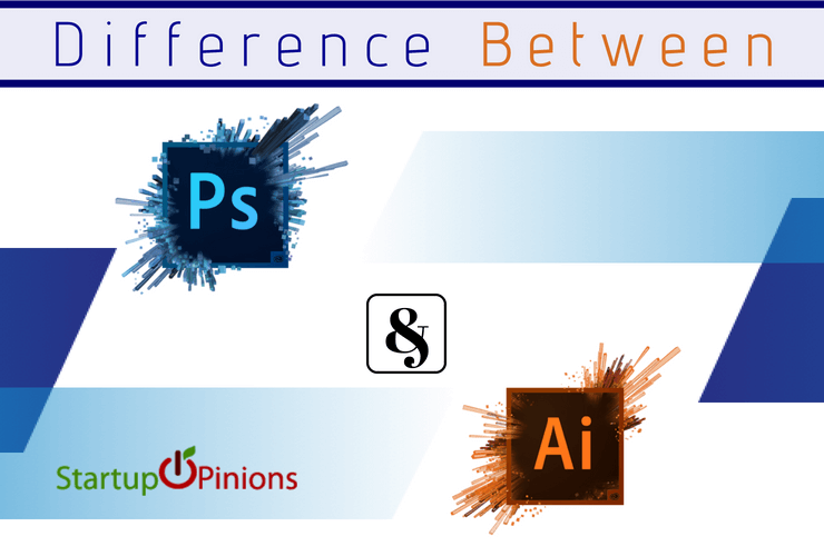 Photoshop and Illustrator