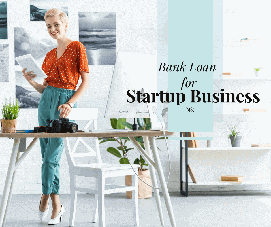 Bank loan for startup business