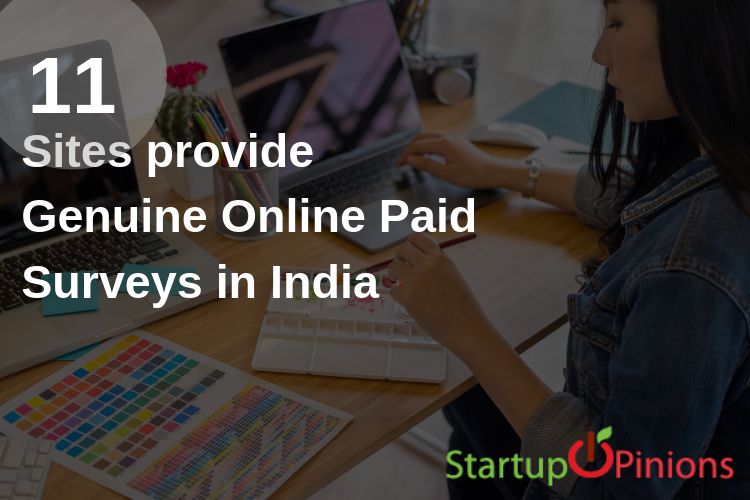 Sites provide Genuine Online Paid Surveys in India