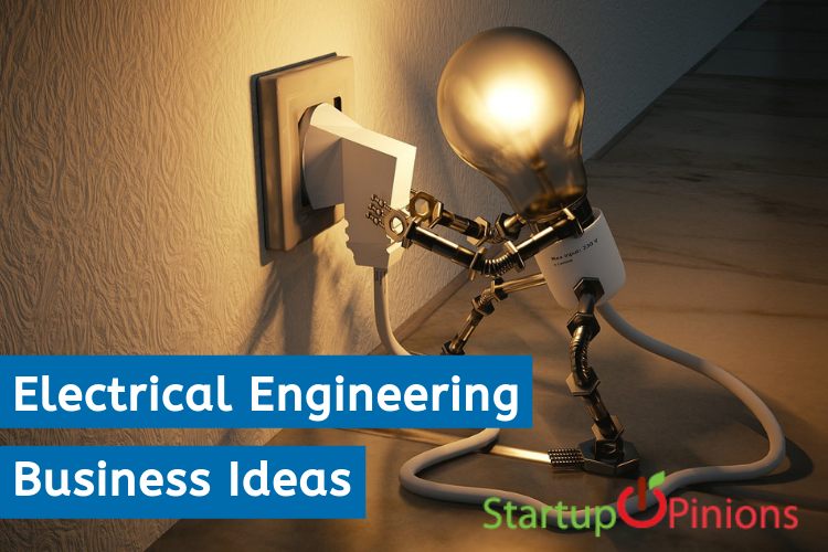 Electrical Engineering Business Ideas