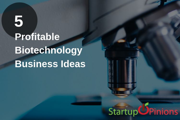 Biotechnology Business Ideas