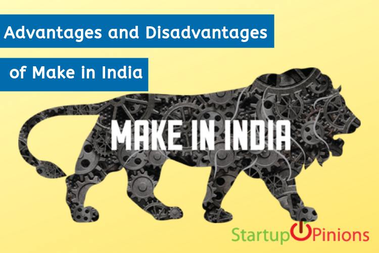 Advantages and Disadvantages of Make in India