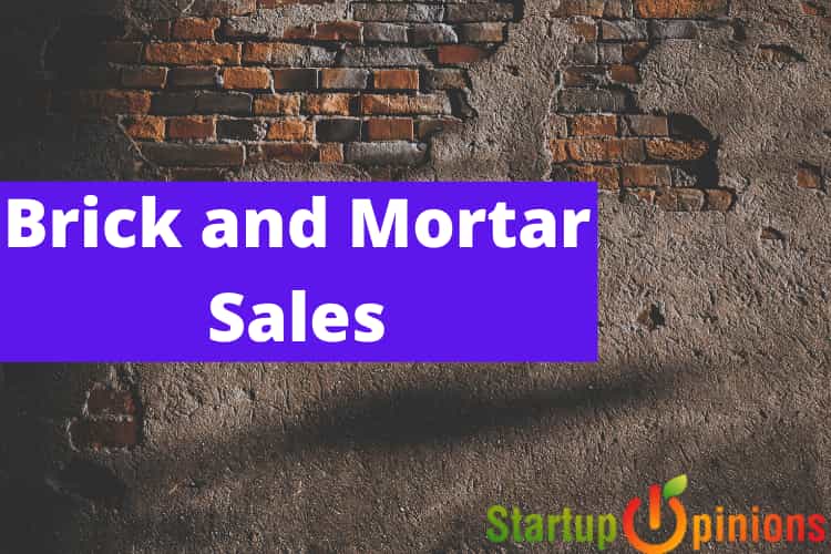 Brick and Mortar Sales