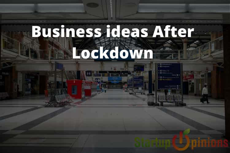 Business ideas After Lockdown