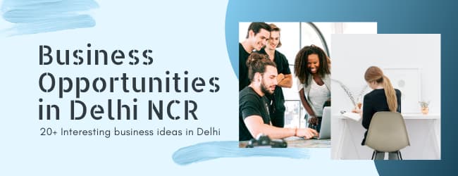 new business opportunities in delhi ncr