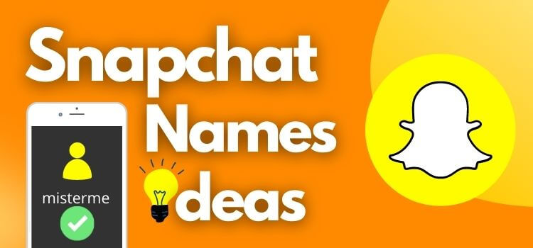 snapchat names ideas
