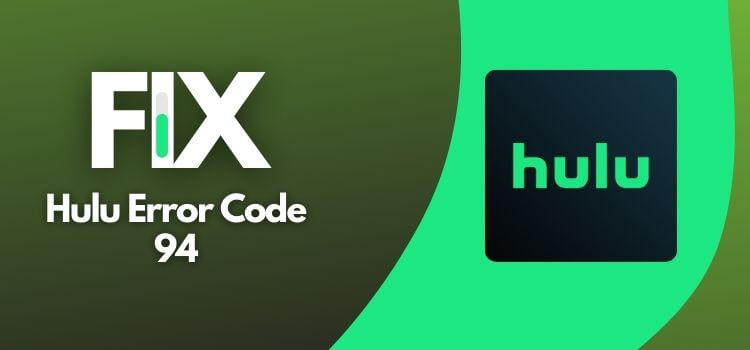 how to fix hulu error code 94